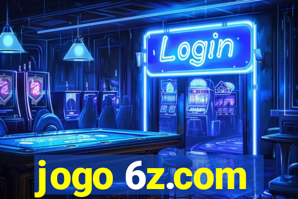 jogo 6z.com